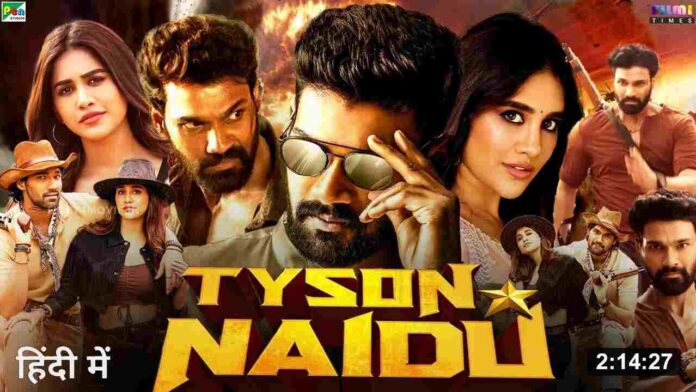 Tyson Naidu Full Movie In Hindi Dubbed 2024