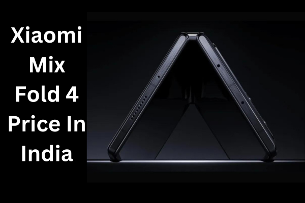 Xiaomi Mix Fold 4 Price In India